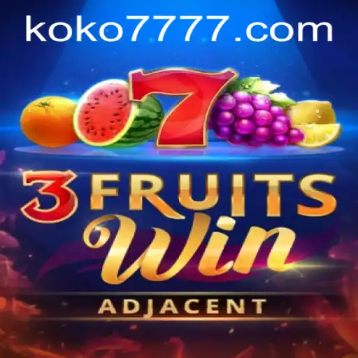 Explore the Exciting World of 3FruitsWin and KO KO 7