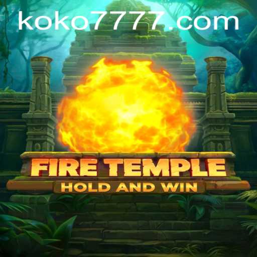 Exploring the Exciting World of 'FireTemple': The Game Taking Over with KO KO 7